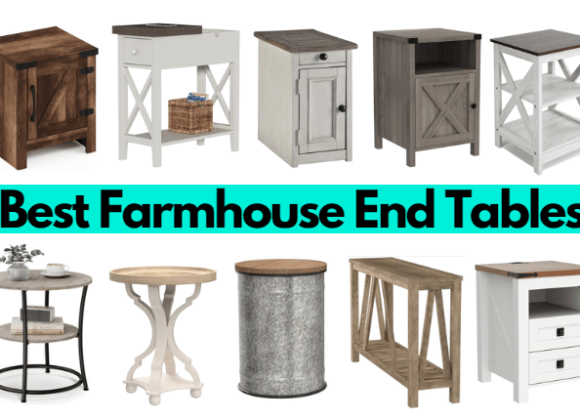 11+ Best farmhouse end tables that are simply irresistible