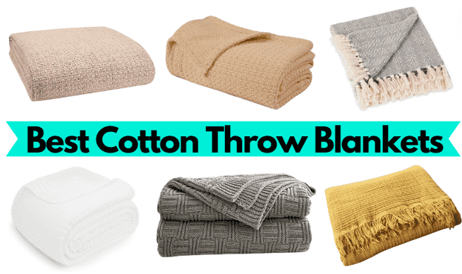 8+ Best cotton throw blankets to keep you warm & stylish [2024]