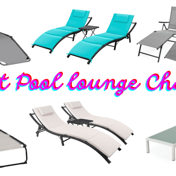 9+ best pool lounge chairs to chill by the Poolside