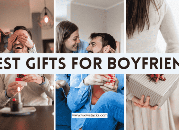 21+ Best gifts for boyfriend he’ll love for sure [2024]