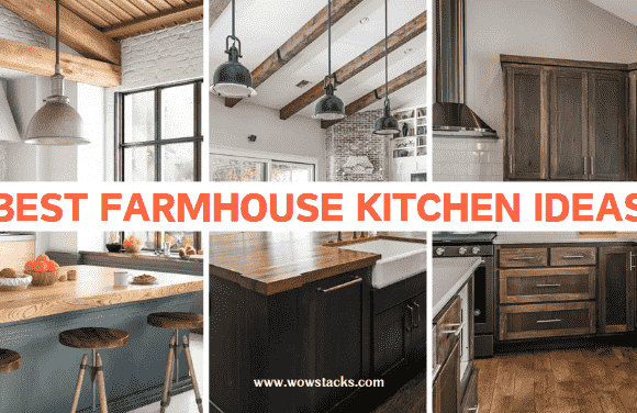 21+ Best farmhouse kitchen ideas for a timeless look [2024]