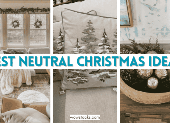 21+ Easy Neutral Christmas Ideas for Cozy Holiday Decor